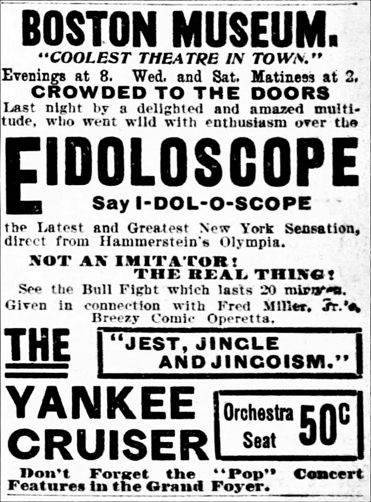 First night ad for Eidoloscope at Boston Museum - The_Boston_Globe_Tue__Jun_23__1896_